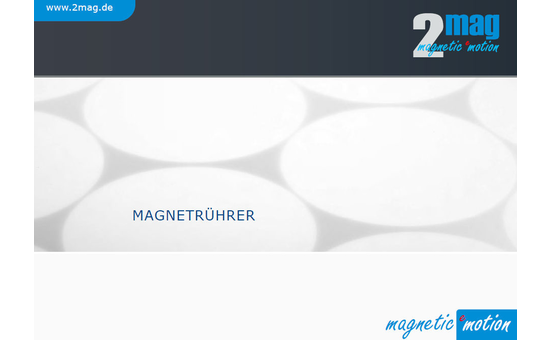 2mag Catalogue: Wear-free Magnetic Stirrers, Stirrers for Cell Culture, Laboratory Stirrers